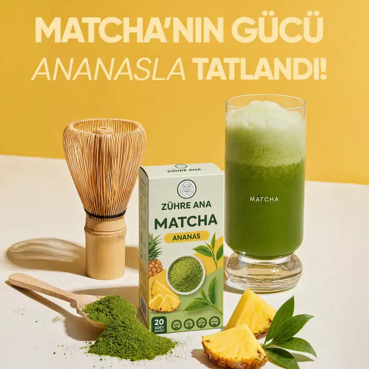 zühre ana matcha ananas